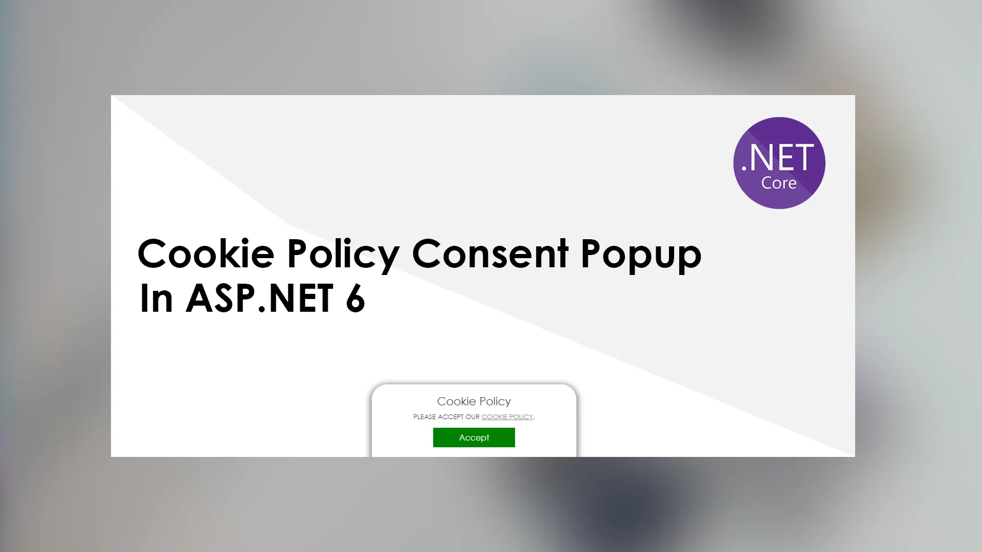 Creating a cookie policy consent popup in ASP.NET 6